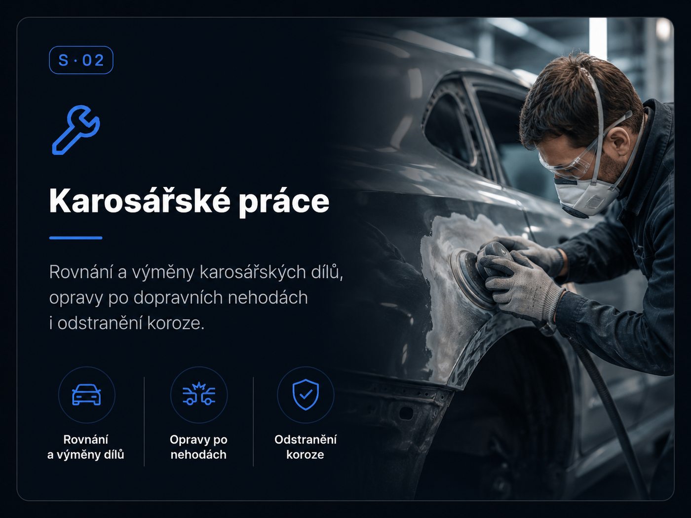 Karosářské práce — rovnání a výměny karosářských dílů, opravy po dopravních nehodách i odstranění koroze